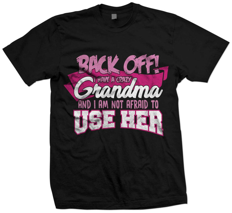 Back off  Crazy Grandma Shirt - MyShoppingSpot