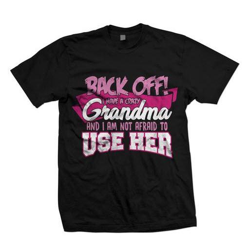 Back Off - Crazy Grandma - MyShoppingSpot