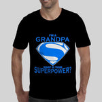 I'm A Grandpa Whats Your Super Power - MyShoppingSpot