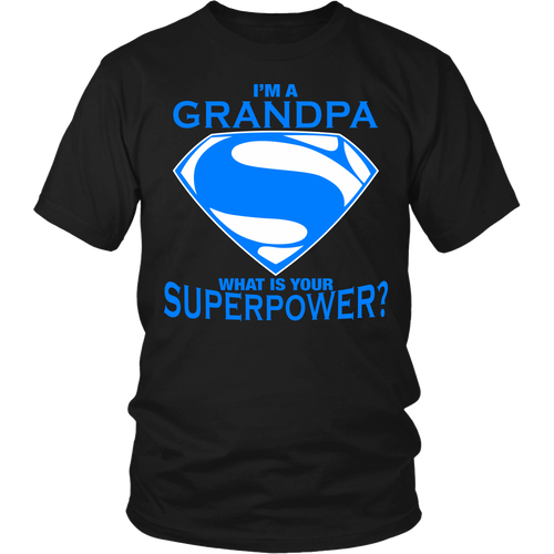 I'm A Grandpa Whats Your Super Power - MyShoppingSpot